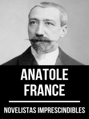 cover image of Novelistas Imprescindibles--Anatole France